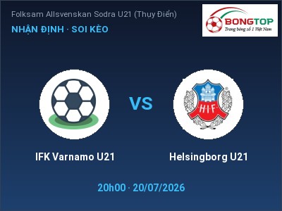 Dự đoán IFK Varnamo U21 vs Helsingborg U21, 20h00 ngày 20/07: Tỷ lệ kèo Folksam Allsvenskan Sodra U21 (Thụy Điển)