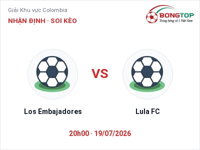 Nhận định kèo Los Embajadores vs Lula FC 20h00 ngày 19/07 – Khó cho đội khách
