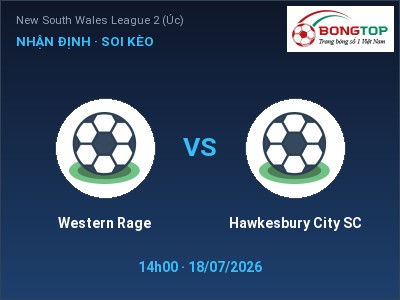 Dự đoán Western Rage vs Hawkesbury City SC, 14h00 ngày 18/07: Tỷ lệ kèo New South Wales League 2 (Úc)