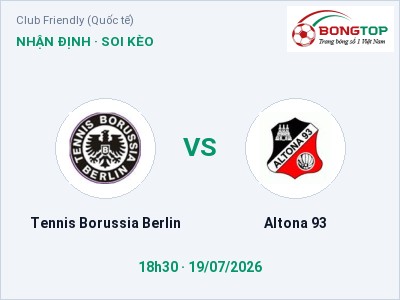 Nhận định Tennis Borussia Berlin vs Altona 93, 18h30 ngày 19/07: Soi kèo Club Friendly (Quốc tế)