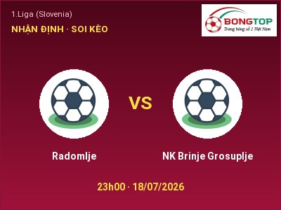 Soi kèo, dự đoán Radomlje vs NK Brinje Grosuplje 23h00 ngày 18/07: Cân tài cân sức