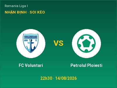 Nhận định FC Voluntari vs Petrolul Ploiesti, 22h30 ngày 14/08: Soi kèo Romania Liga I