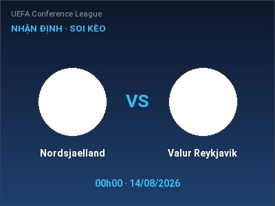 Nhận định Nordsjaelland vs Valur Reykjavik, 00h00 ngày 14/08: Soi kèo UEFA Conference League