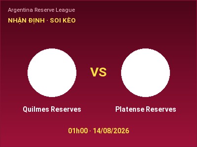 Nhận định Quilmes Reserves vs Platense Reserves, 01h00 ngày 14/08: Soi kèo Argentina Reserve League