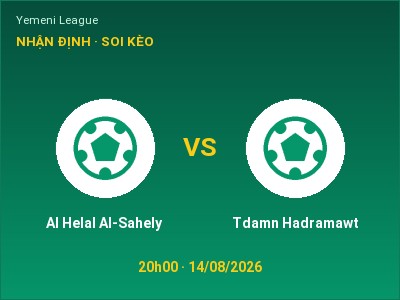Soi kèo Al Helal Al-Sahely vs Tdamn Hadramawt 20h00 ngày 14/08: Cơ hội cho đội khách