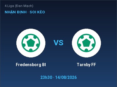 Nhận định Fredensborg BI vs Tarnby FF, 23h30 ngày 14/08: Soi kèo 4.Liga (Đan Mạch)