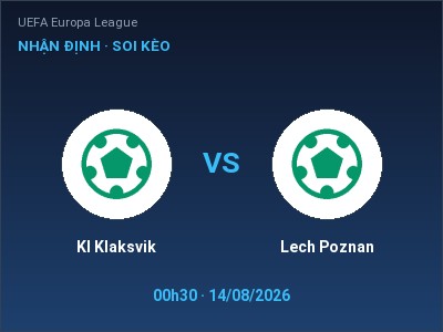 Nhận định kèo KI Klaksvik vs Lech Poznan 00h30 ngày 14/08 – Đội khách sáng cửa